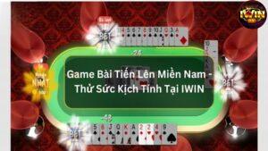 Tổng quan về tiến lên Iwin trong hệ sinh thái game bài của Iwin